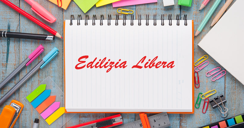 Edilizia libera: nel glossario l'elenco delle principali opere che non richiedono Cil, Cila, Scia e permesso di costruire