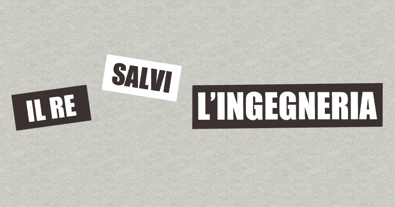 NTC 2018: il Re salvi l'Ingegneria!