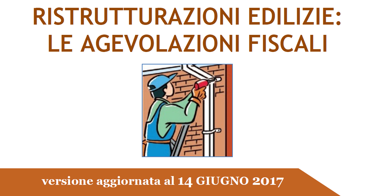 Ristrutturazioni edilizie aggiornata la guida dell'Agenzia delle