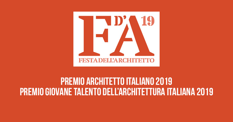 Premi Architetto italiano e Giovane Talento dell’Architettura Italiana: candidature fino al 30 settembre 2019