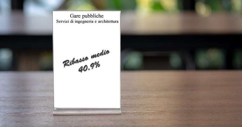 Gare di ingegneria e architettura: sempre troppo alti i ribassi medi